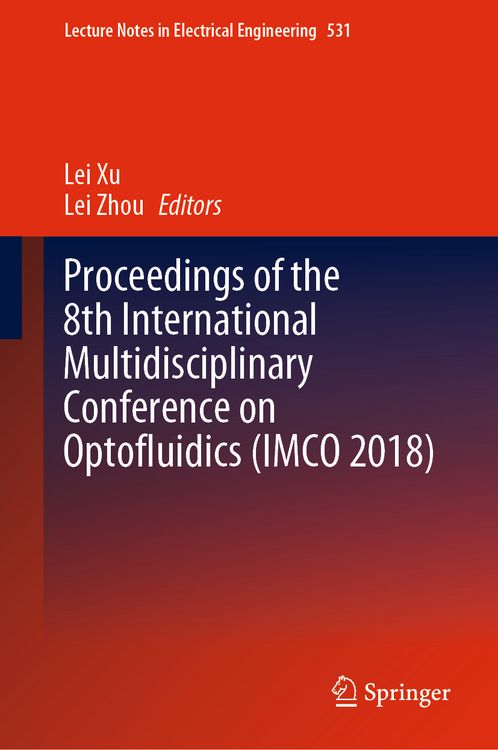 Produktbild: Proceedings of the 8th International Multidisciplinary Conference on Optofluidics (IMCO 2018)