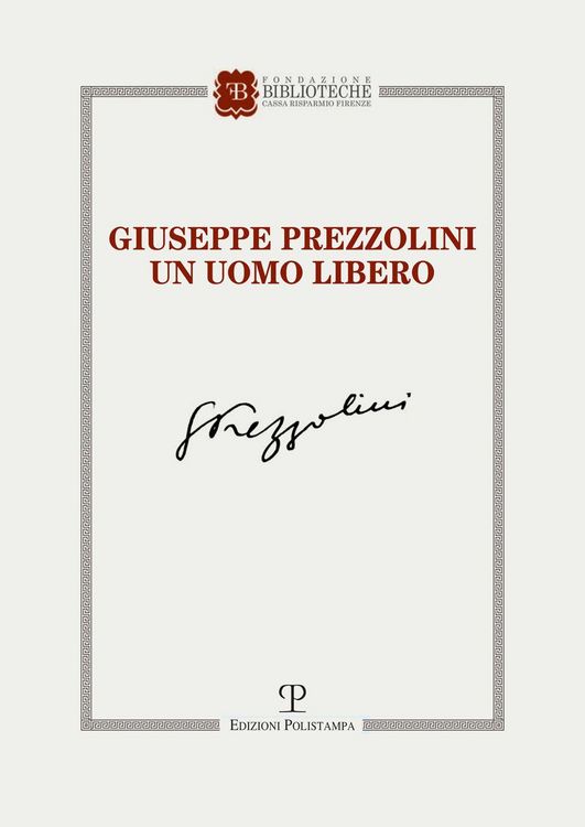 Produktbild: Giuseppe Prezzolini. Un uomo libero