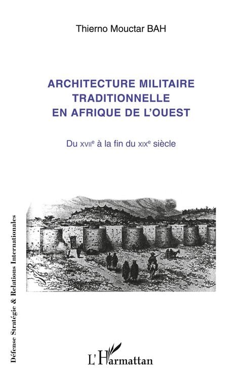 Produktbild: Architecture militaire traditionnelle en Afrique de l'Ouest