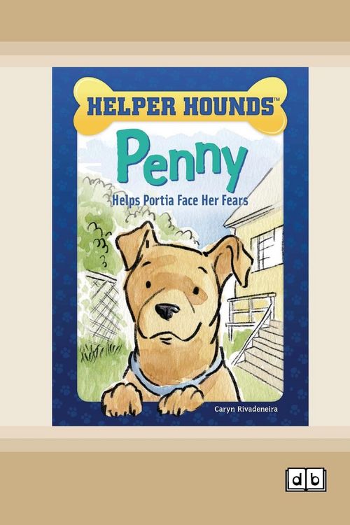 Produktbild: Penny Helps Portia Face Her Fears [Dyslexia-friendly edition]