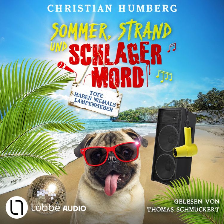 Produktbild: Tote haben niemals Lampenfieber - Sommer, Strand und Schlagermord, Folge 2