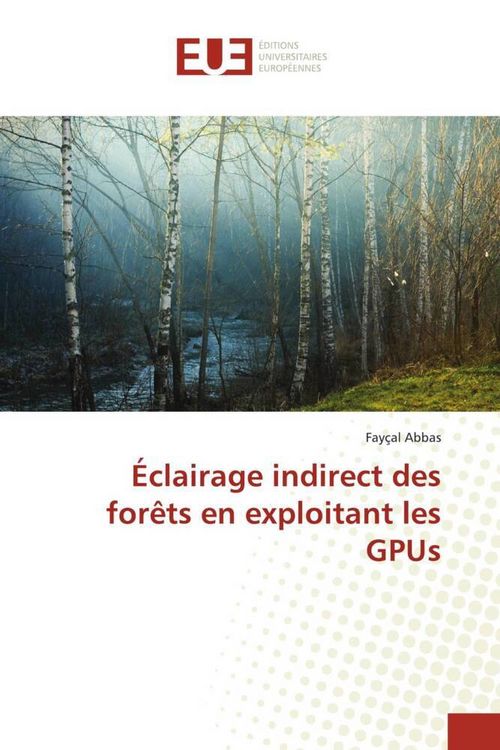 Produktbild: &Eacute;clairage indirect des for&ecirc;ts en exploitant les GPUs