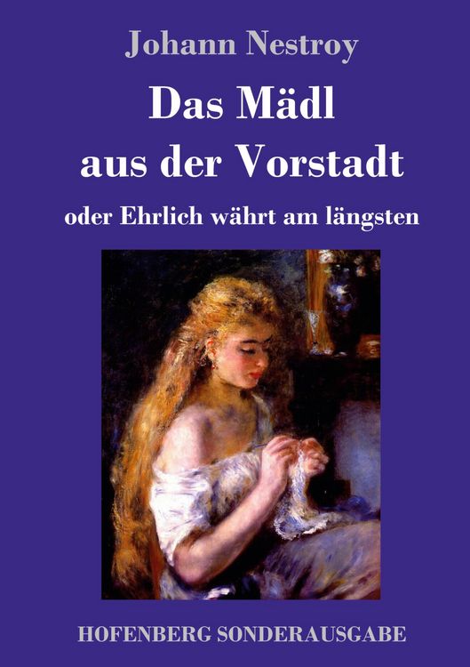 Produktbild: Das M&auml;dl aus der Vorstadt oder Ehrlich w&auml;hrt am l&auml;ngsten