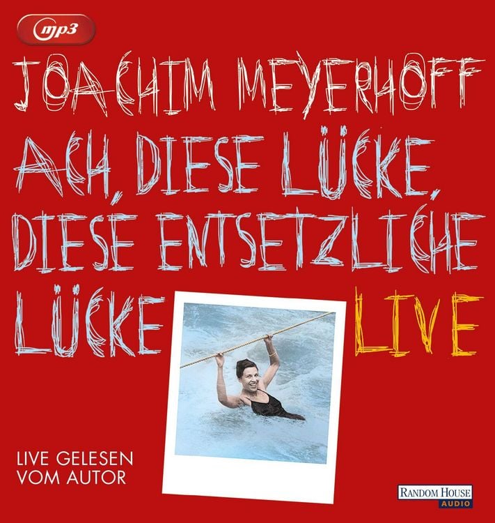 Produktbild: Ach, diese L&uuml;cke, diese entsetzliche L&uuml;cke. Live