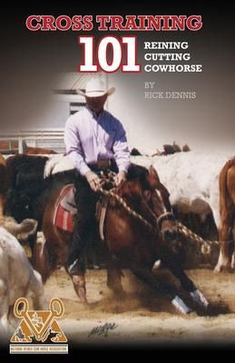 Produktbild: Cross Training 101 Reining, Cutting, Cow Horse