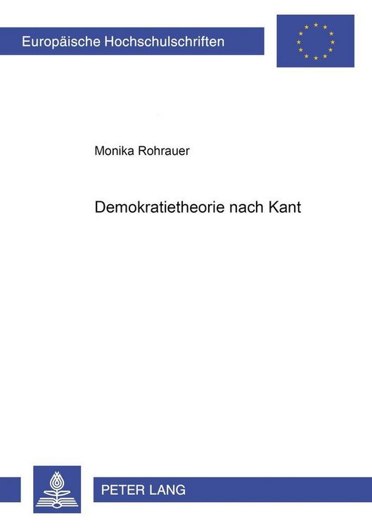 Produktbild: Rohrauer, M: Demokratietheorie nach Kant