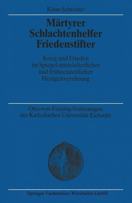 Produktbild: M&auml;rtyrer Schlachtenhelfer Friedenstifter