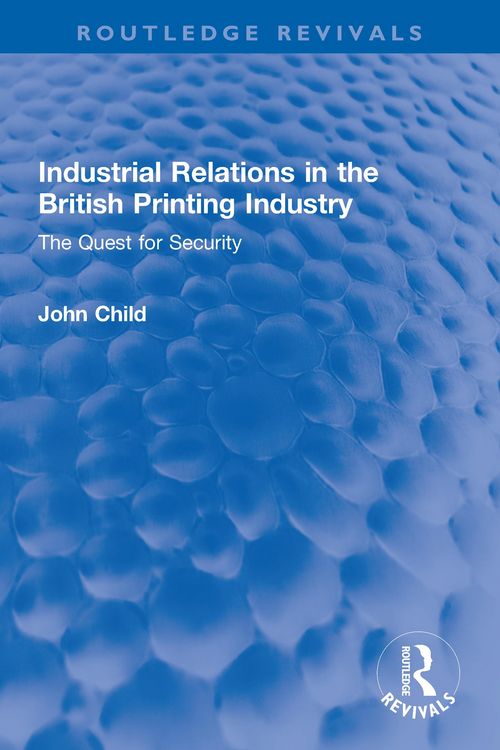 Produktbild: Industrial Relations in the British Printing Industry