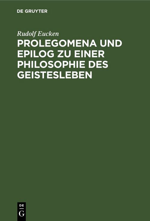 Produktbild: Prolegomena und Epilog zu einer Philosophie des Geistesleben
