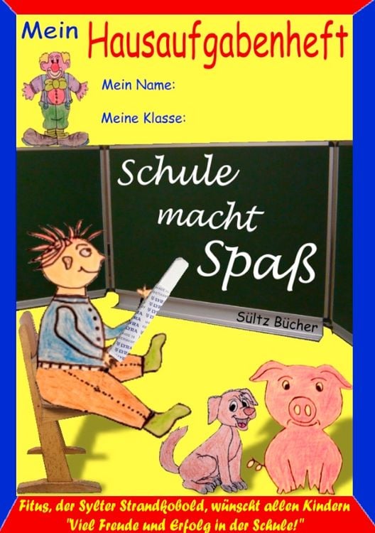 Produktbild: Hausaufgabenheft - "Schule macht Spa&szlig;", sagt der Kobold Fitus