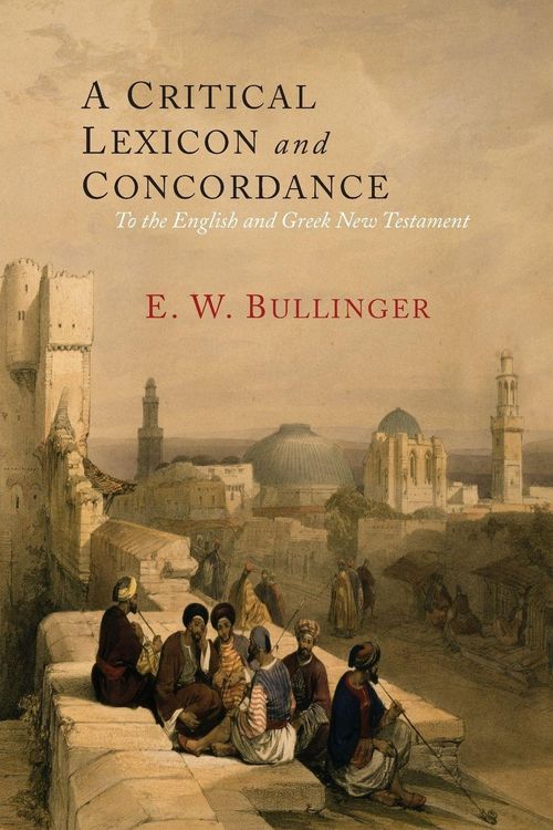 Produktbild: A Critical Lexicon and Concordance to the English and Greek New Testament