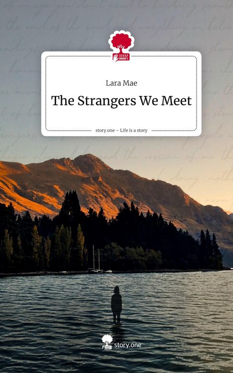 Produktbild: The Strangers We Meet. Life is a Story - story.one