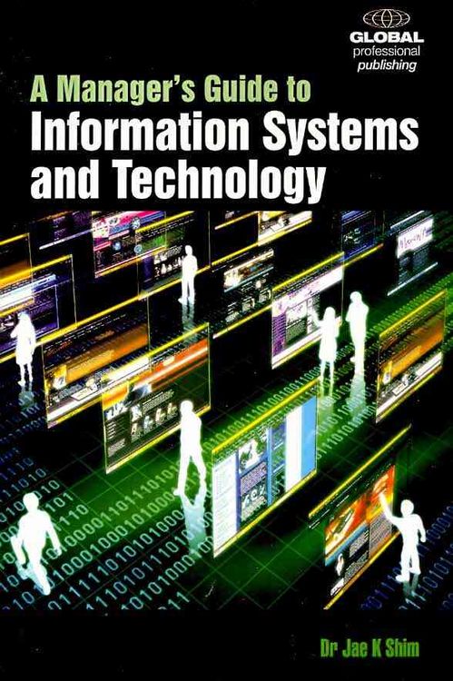 Produktbild: Shim, J: A Manager's Guide to Information Systems & Technolo