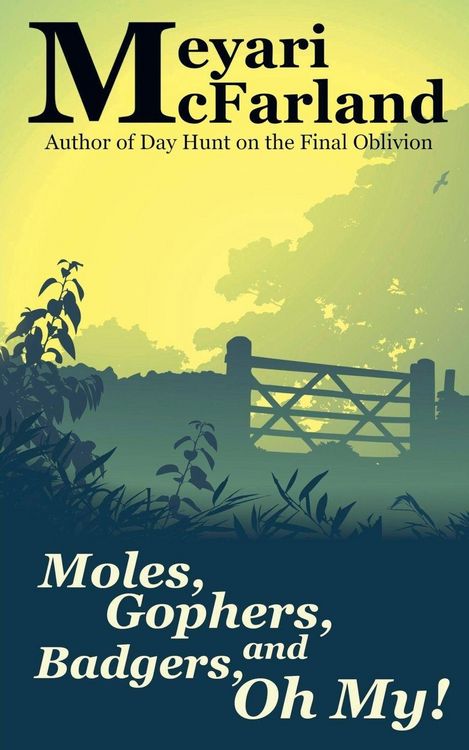 Produktbild: Moles, Gophers, and Badgers, Oh, My!