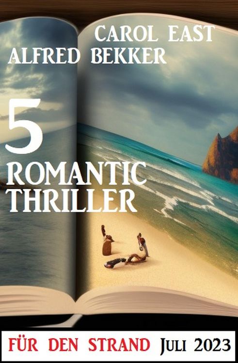 5 Romantic Thriller für den Strand Juli 2023