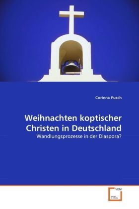 Produktbild: Pusch, C: Weihnachten koptischer Christen in Deutschland
