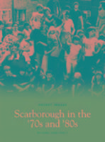 Produktbild: Percy, R: Scarborough In The 70s & 80s