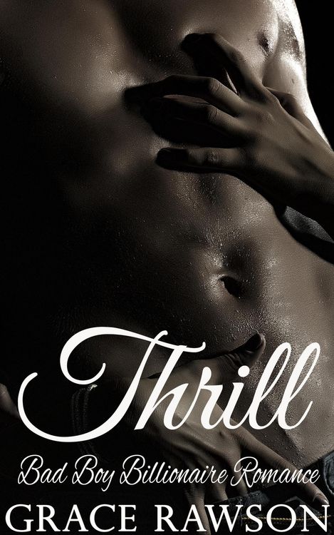 Produktbild: Thrill - Bad Boy Billionaire Romance