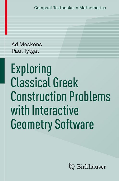 Produktbild: Exploring Classical Greek Construction Problems with Interactive Geometry Software