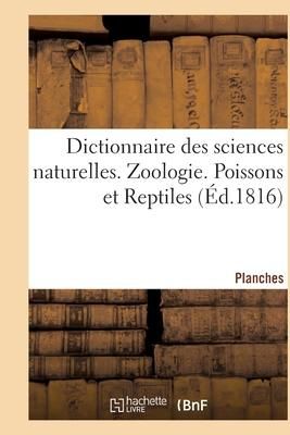Produktbild: Dictionnaire Des Sciences Naturelles. Planches. Zoologie. Poissons Et Reptiles