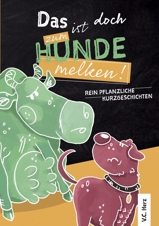 Produktbild: Das ist doch zum Hundemelken!