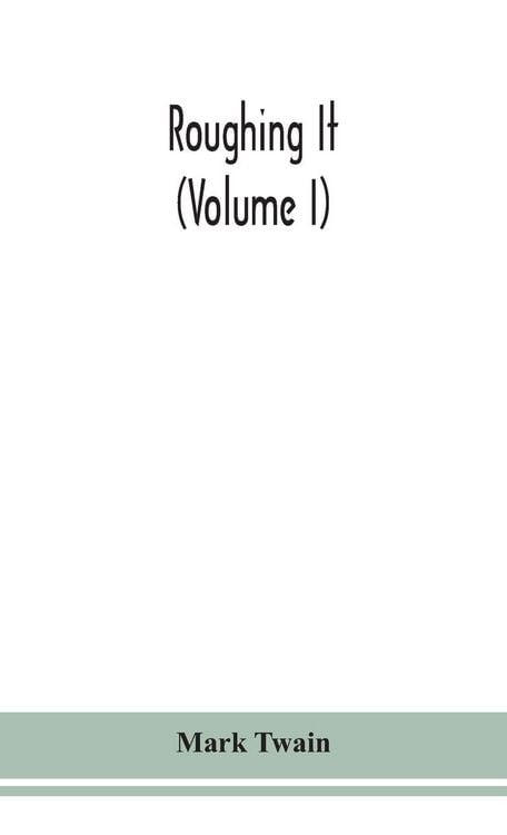 Produktbild: Roughing it (Volume I)