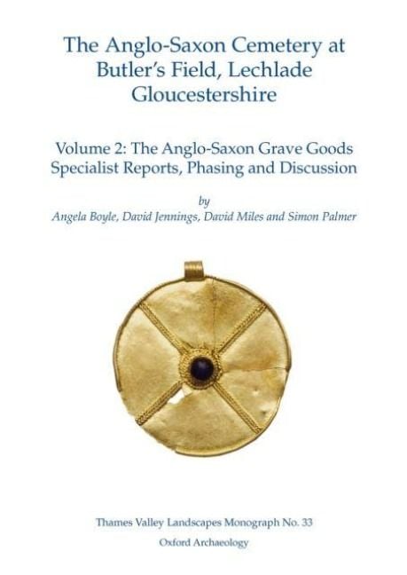 Produktbild: Anglo-Saxon Cemetery at Butler's Field, Lechlade, Gloucestershire, Volume 2