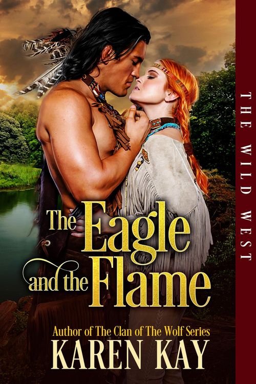 Produktbild: The Eagle and the Flame (The Wild West, #1)