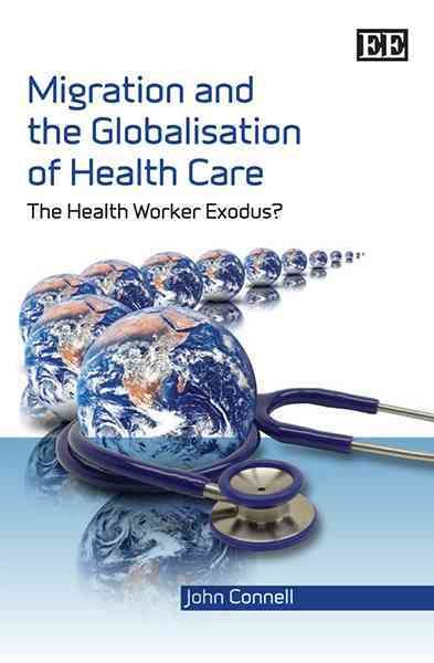 Produktbild: Connell, J:  Migration and the Globalisation of Health Care