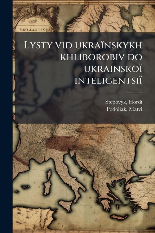 Produktbild: Lysty vid ukra&iuml;nskykh khliborobiv do ukrainsko&iuml; inteligentsi&iuml;