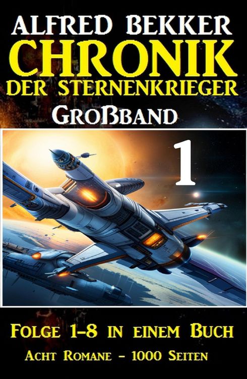 Produktbild: Gro&szlig;band 1 - Chronik der Sternenkrieger Folge 1-8 in einem Buch - 1000 Seiten