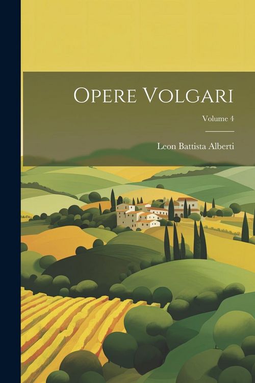 Produktbild: Opere Volgari; Volume 4