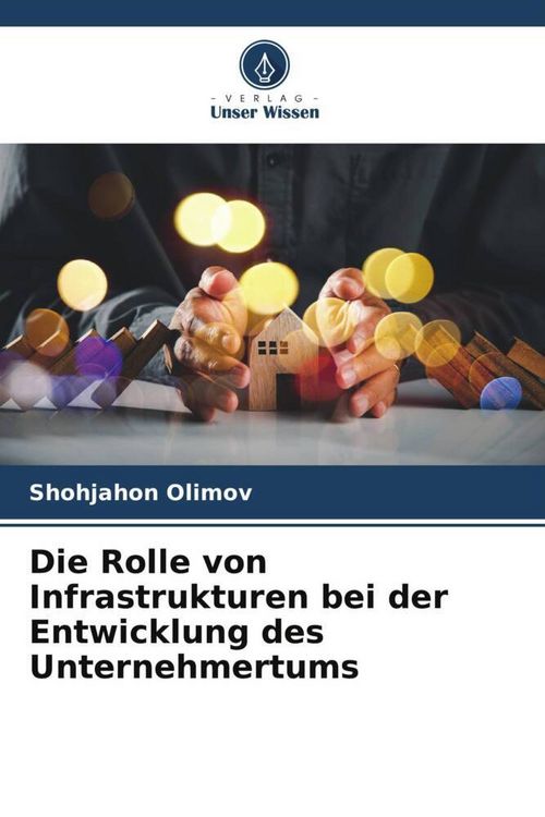 Produktbild: Die Rolle von Infrastrukturen bei der Entwicklung des Unternehmertums