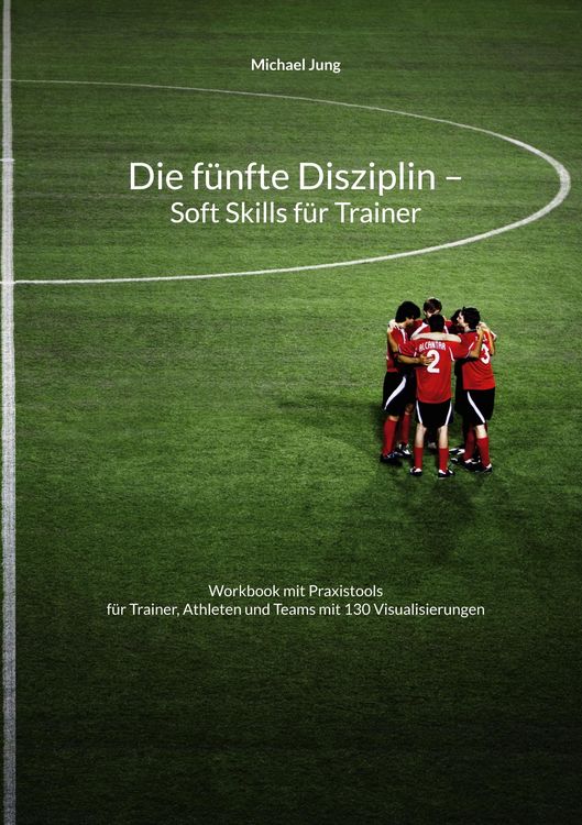 Produktbild: Die f&uuml;nfte Disziplin - Soft Skills f&uuml;r Trainer