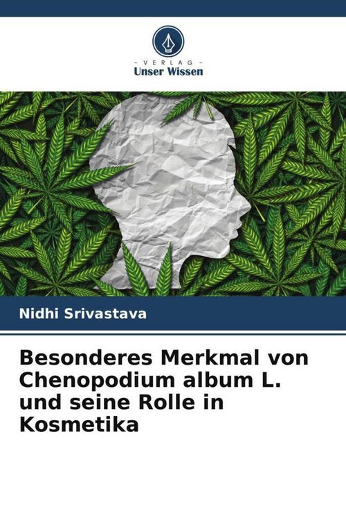 Produktbild: Besonderes Merkmal von Chenopodium album L. und seine Rolle in Kosmetika