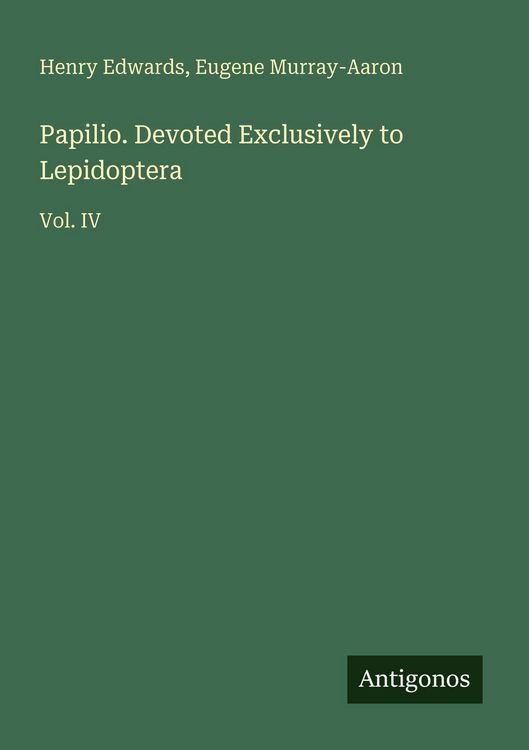 Produktbild: Papilio. Devoted Exclusively to Lepidoptera