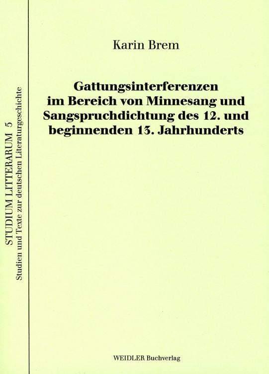 Produktbild: Gattungsinterferenzen im Bereich von Minnesang und Sangspruchdichtung des 12. und beginnenden 13. Jahrhunderts