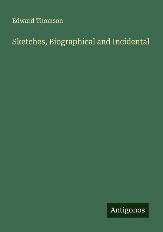 Produktbild: Sketches, Biographical and Incidental