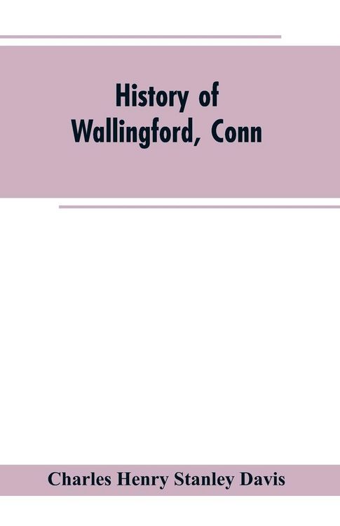 Produktbild: History of Wallingford, Conn