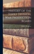 Produktbild: History of the Tools Division, War Production Board