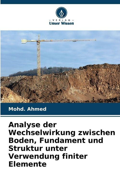 Produktbild: Analyse der Wechselwirkung zwischen Boden, Fundament und Struktur unter Verwendung finiter Elemente