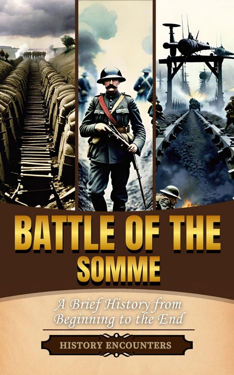 Produktbild: Battle of the Somme: A Brief Overview from Beginning to the End