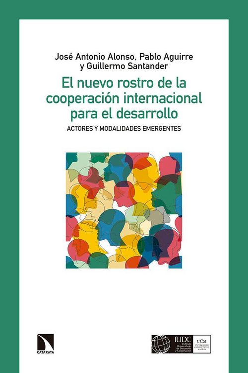 Produktbild: El nuevo rostro de la cooperaci&oacute;n internacional para el desarrollo: Actores y modalidades emergentes