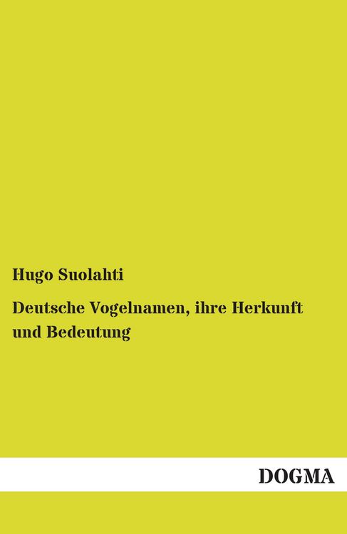Produktbild: Deutsche Vogelnamen, ihre Herkunft und Bedeutung