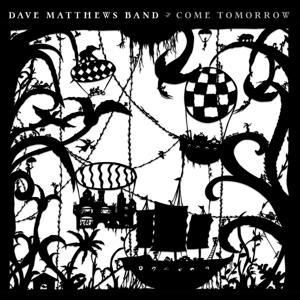 Produktbild: Matthews, D: Come Tomorrow