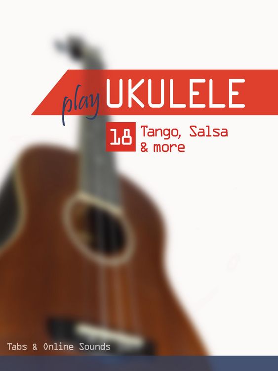 Produktbild: Play Ukulele - 18 Tango, Salsa & more