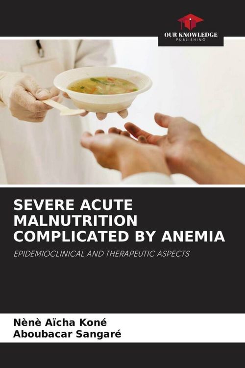 Produktbild: Severe Acute Malnutrition Complicated By Anemia