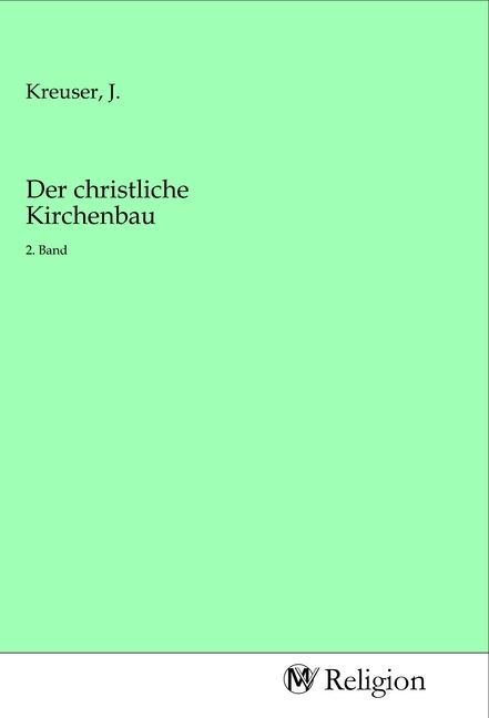 Produktbild: Der christliche Kirchenbau