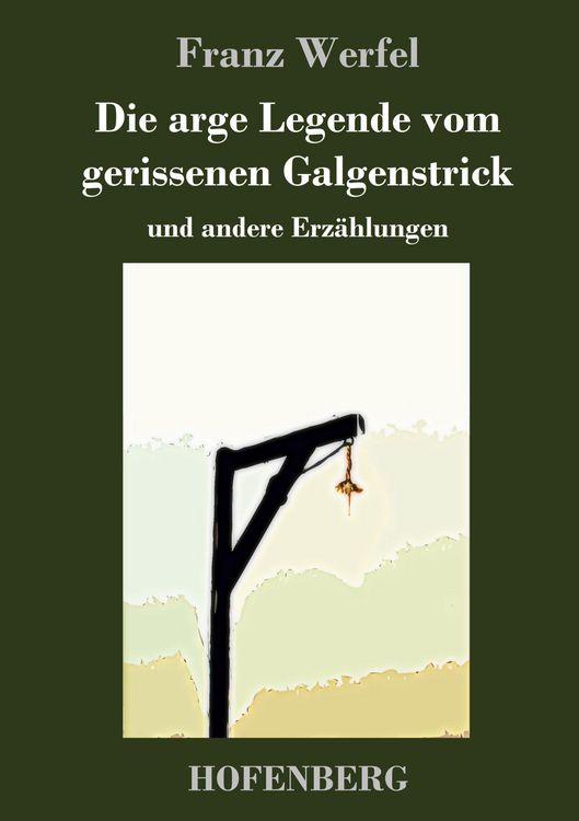 Produktbild: Die arge Legende vom gerissenen Galgenstrick
