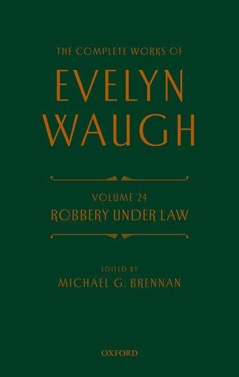 Produktbild: Complete Works of Evelyn Waugh: Robbery Under Law